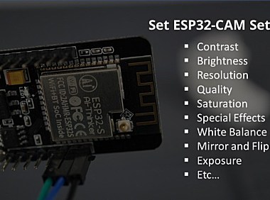 更改 ESP32-CAM OV2640 相机设置：亮度、分辨率、质量、对比度等