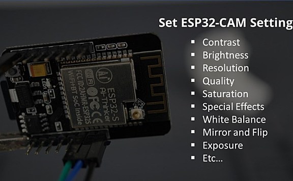 更改 ESP32-CAM OV2640 相机设置：亮度、分辨率、质量、对比度等