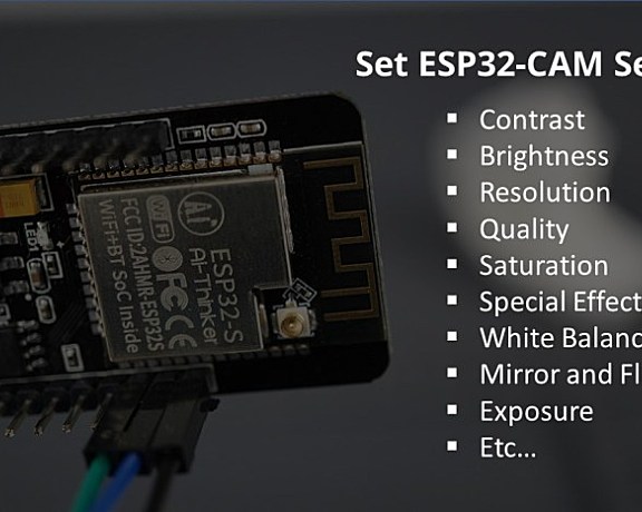 更改 ESP32-CAM OV2640 相机设置:亮度、分辨率、质量、对比度等