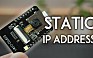 ESP32-CAM:设置静态/固定 IP 地址(Arduino IDE)