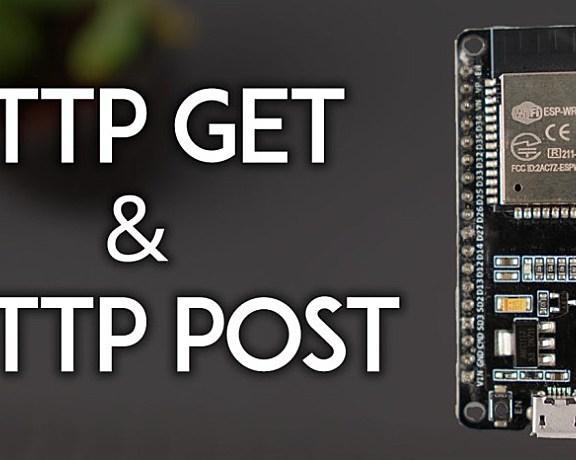 ESP32 HTTP GET 和 HTTP POST 使用教程（JSON、URL Encoded、文本）