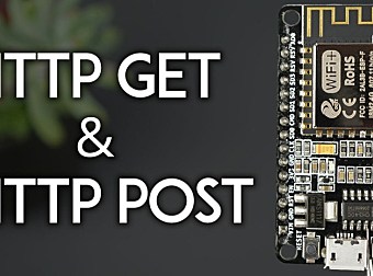 HTTP GET 和 HTTP POST 请求教程:使用 ESP8266/NodeMCU