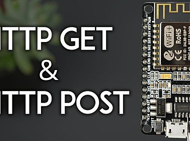 HTTP GET 和 HTTP POST 请求教程:使用 ESP8266/NodeMCU