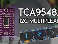 TCA9548A I2C 多路复用器教程:ESP32、ESP8266、Arduino